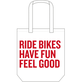 Ride Bikes Have Fun Feel Good Tote Bag